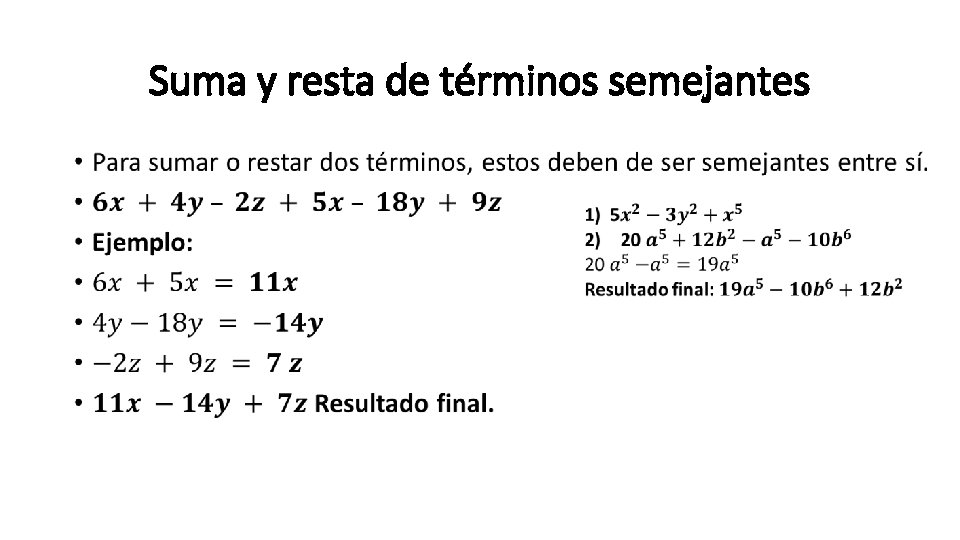 Suma y resta de términos semejantes • 