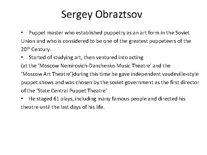 Sergey Obraztsov • Puppet master who established puppetry as an art form in the