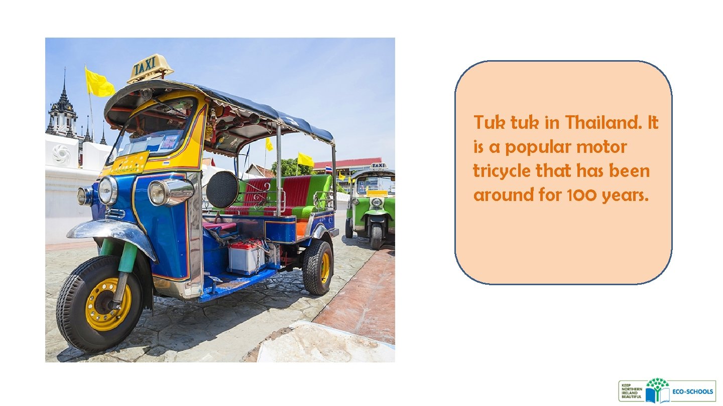 Tuk tuk in Thailand. It is a popular motor tricycle that has been around