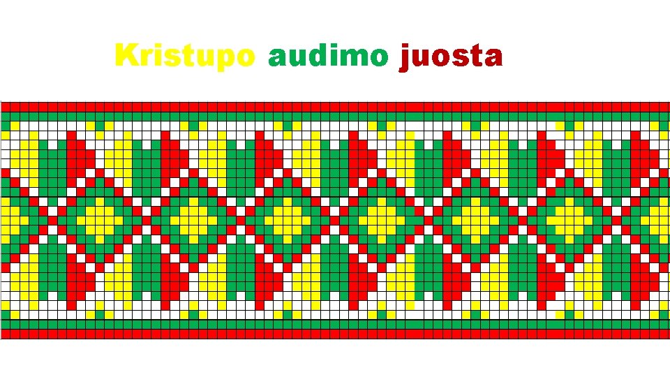 Kristupo audimo juosta 