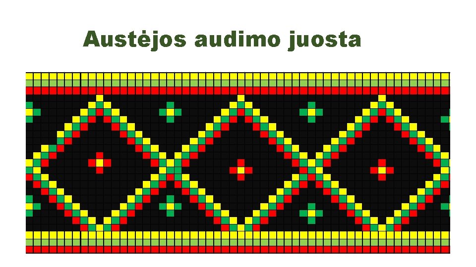 Austėjos audimo juosta 