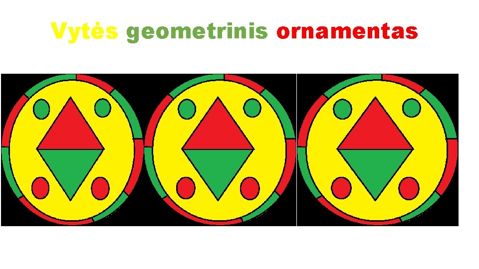 Vytės geometrinis ornamentas 