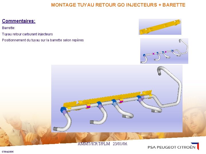 MONTAGE TUYAU RETOUR GO INJECTEURS + BARETTE Commentaires: Barrette Tuyau retour carburant injecteurs Positionnement