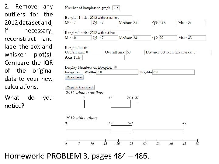 2. Remove any outliers for the 2012 data set and, if necessary, reconstruct and 2. Remove any outliers for the 2012 data set and, if necessary, reconstruct and