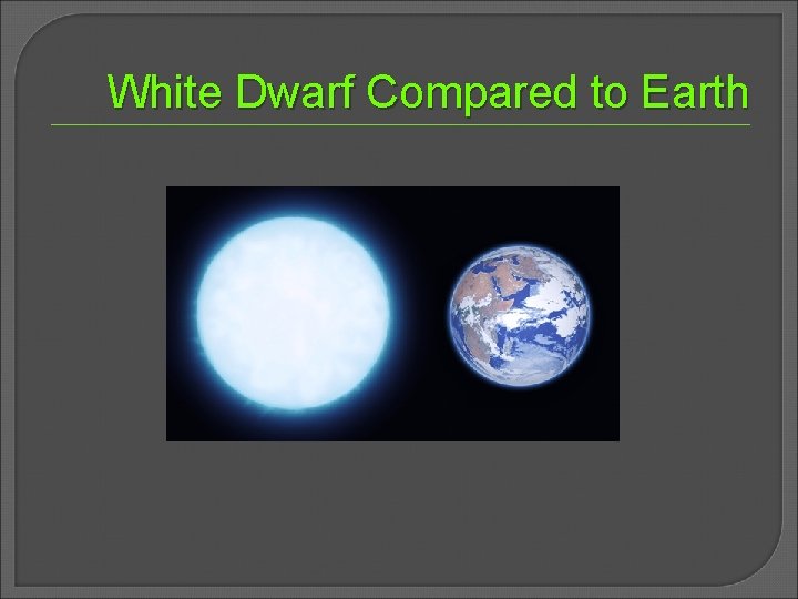White Dwarf Compared to Earth 