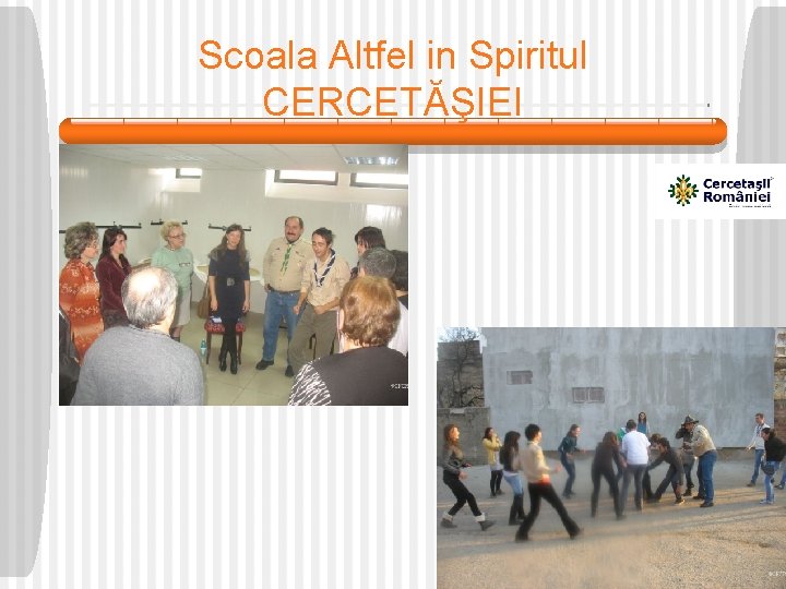 Scoala Altfel in Spiritul CERCETĂŞIEI 