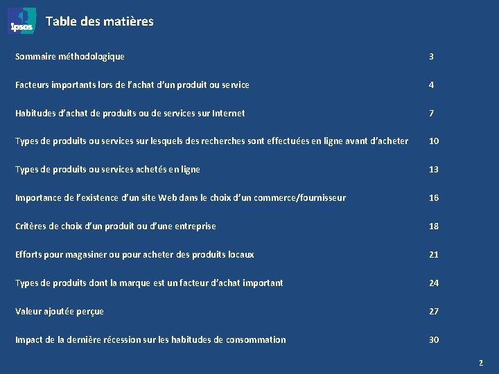 Table des matières Sommaire méthodologique 3 Facteurs importants lors de l’achat d’un produit ou