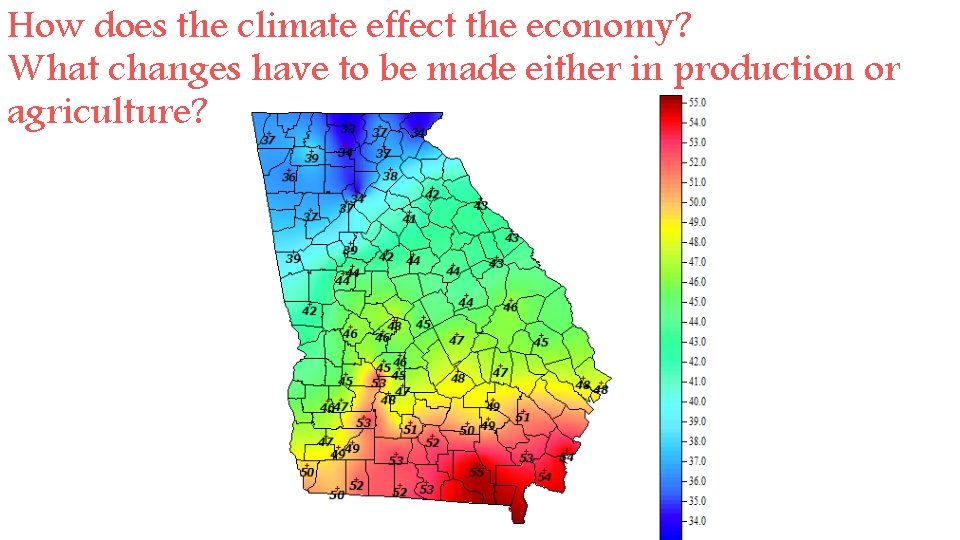 How does the climate effect the economy? What changes have to be made either