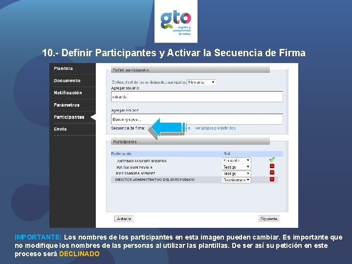 10. - Definir Participantes y Activar la Secuencia de Firma IMPORTANTE: Los nombres de