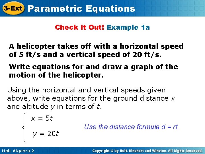 3 -Ext Parametric Equations Check It Out! Example 1 a A helicopter takes off