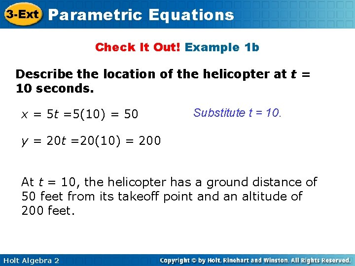 3 -Ext Parametric Equations Check It Out! Example 1 b Describe the location of