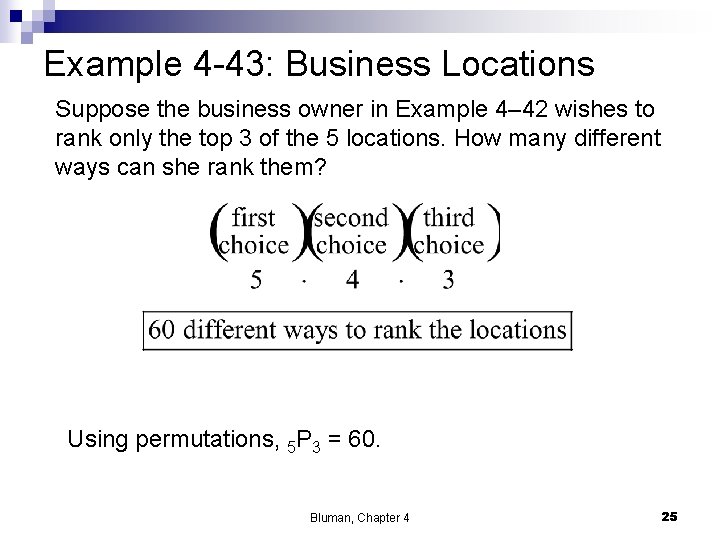 Example 4 -43: Business Locations Suppose the business owner in Example 4– 42 wishes Example 4 -43: Business Locations Suppose the business owner in Example 4– 42 wishes