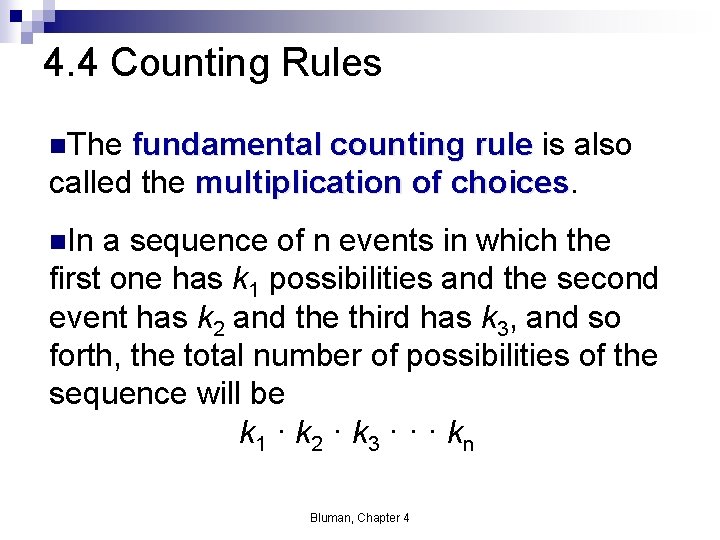 4. 4 Counting Rules n. The fundamental counting rule is also called the multiplication 4. 4 Counting Rules n. The fundamental counting rule is also called the multiplication