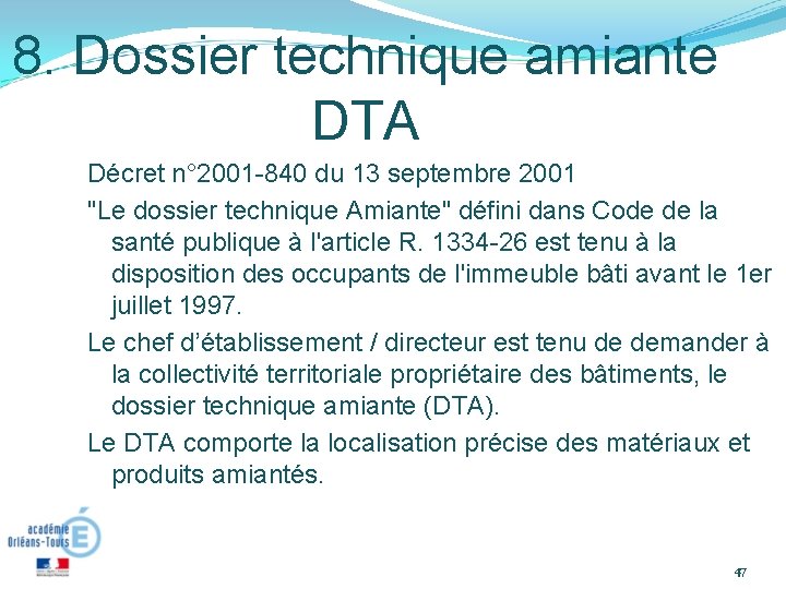 8. Dossier technique amiante DTA Décret n° 2001 -840 du 13 septembre 2001 "Le
