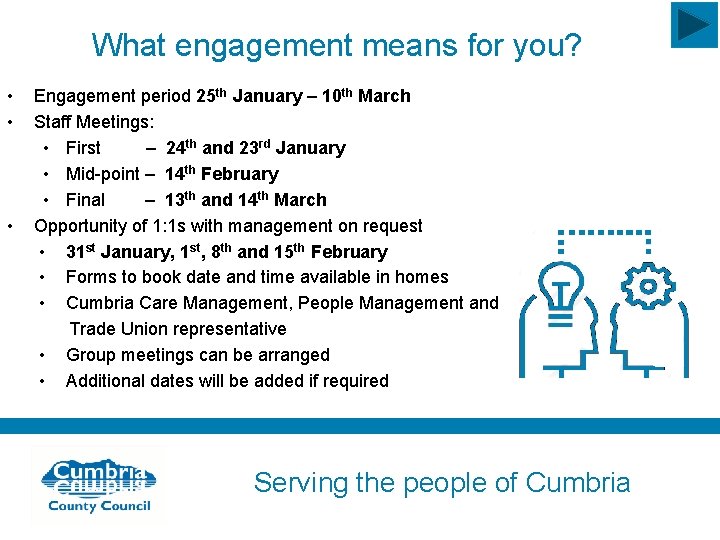 What engagement means for you? • • • Engagement period 25 th January –