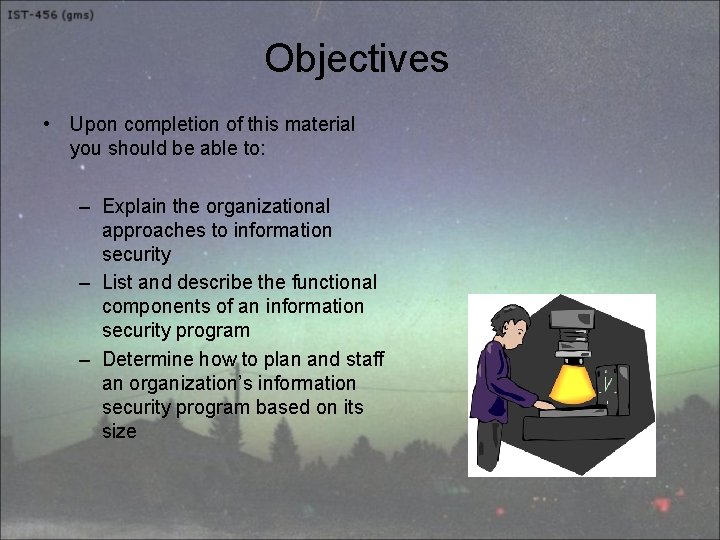 Objectives • Upon completion of this material you should be able to: – Explain
