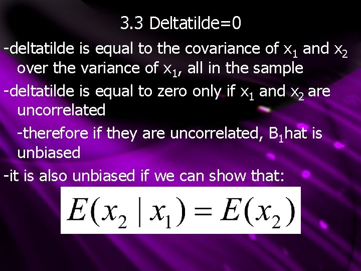 3. 3 Deltatilde=0 -deltatilde is equal to the covariance of x 1 and x