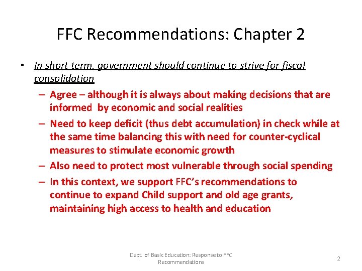 FFC Recommendations: Chapter 2 • In short term, government should continue to strive for