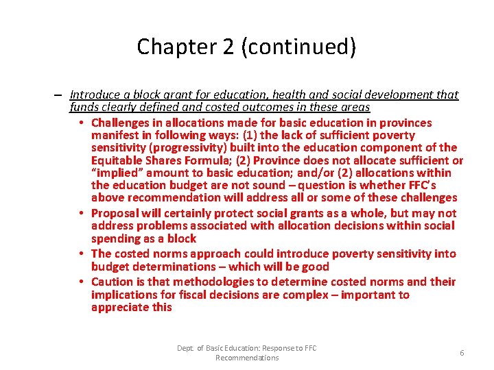 Chapter 2 (continued) – Introduce a block grant for education, health and social development