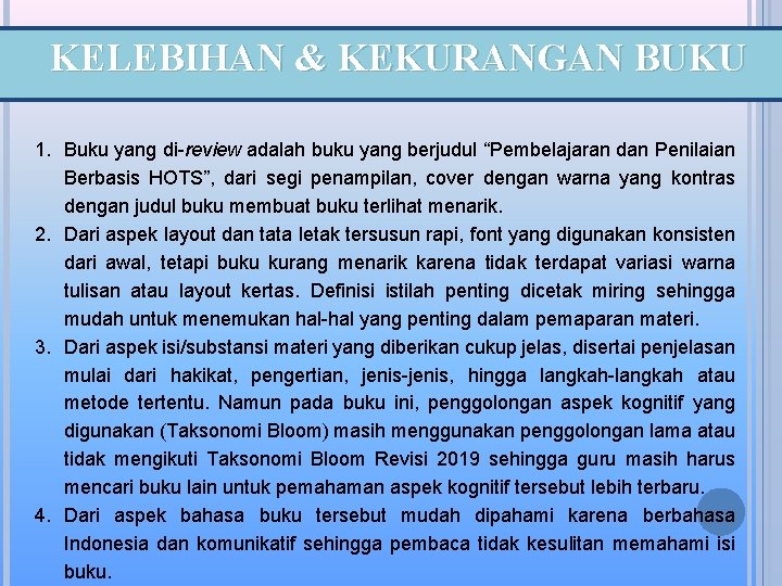 KELEBIHAN & KEKURANGAN BUKU 1. Buku yang di-review adalah buku yang berjudul “Pembelajaran dan