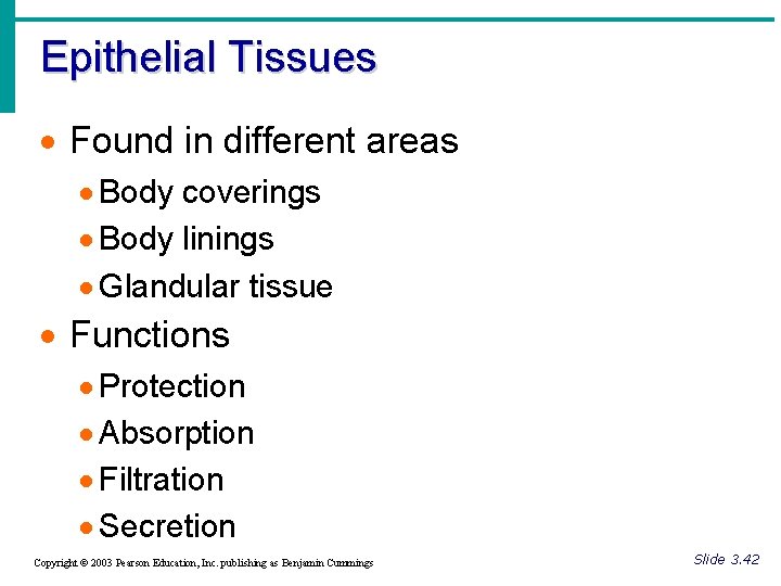 Objectives Name the four major tissue types and