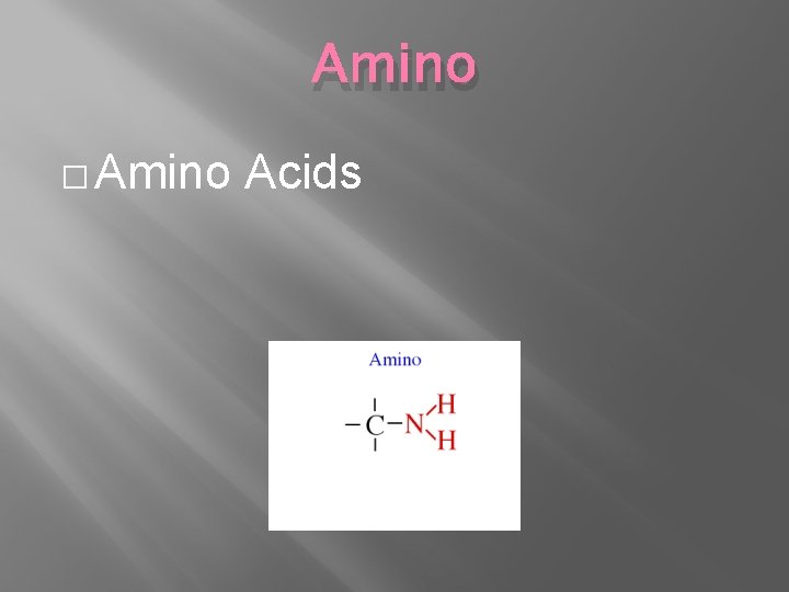 Amino � Amino Acids 