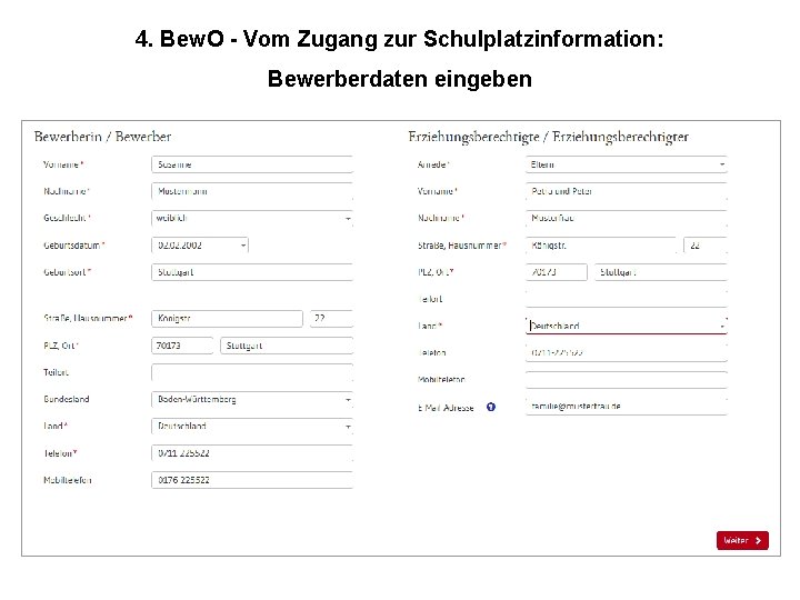 4. Bew. O - Vom Zugang zur Schulplatzinformation: Bewerberdaten eingeben 