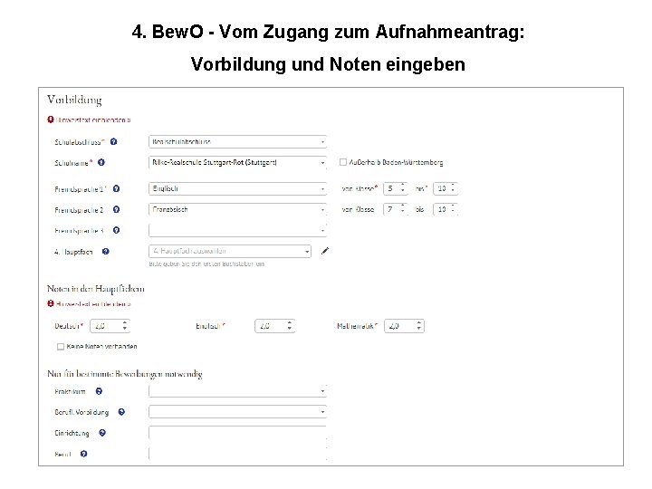 4. Bew. O - Vom Zugang zum Aufnahmeantrag: Vorbildung und Noten eingeben 