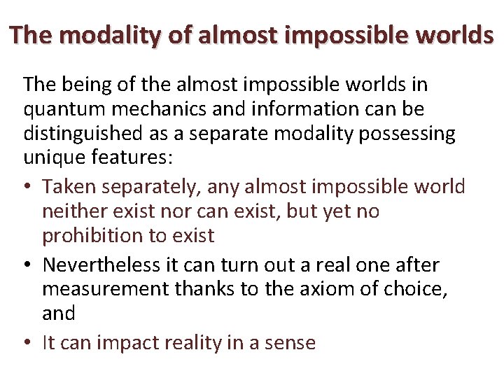 The modality of almost impossible worlds The being of the almost impossible worlds in