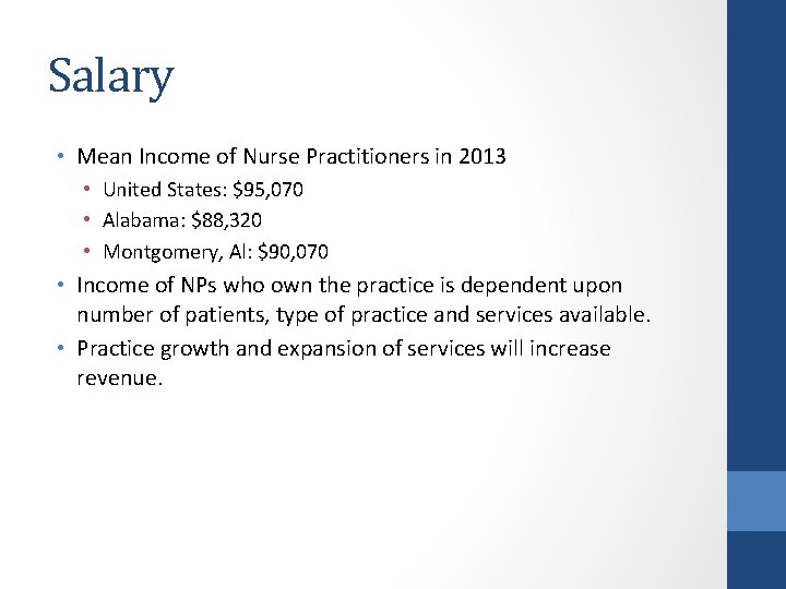 Salary • Mean Income of Nurse Practitioners in 2013 • United States: $95, 070
