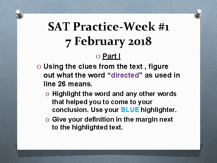 SAT Practice-Week #1 7 February 2018 O Part I O Using the clues from