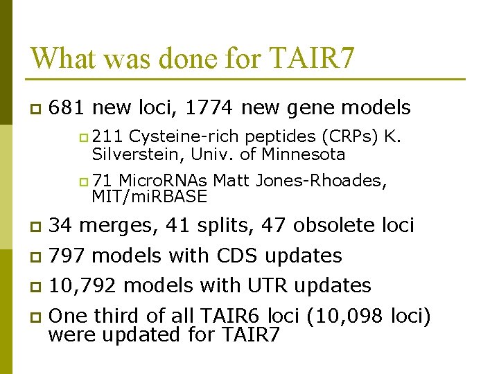 What was done for TAIR 7 p 681 new loci, 1774 new gene models