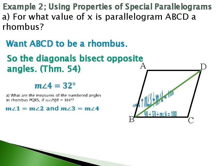 Example 2; Using Properties of Special Parallelograms a) For what value of x is