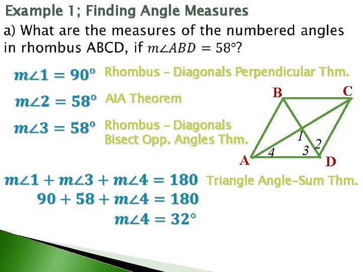 Example 1; Finding Angle Measures Rhombus – Diagonals Perpendicular Thm. C B AIA Theorem