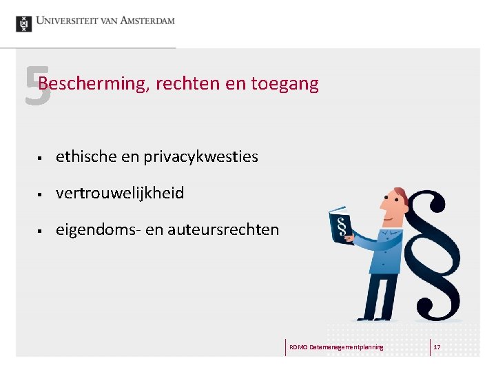 5 Bescherming, rechten en toegang § ethische en privacykwesties § vertrouwelijkheid § eigendoms- en