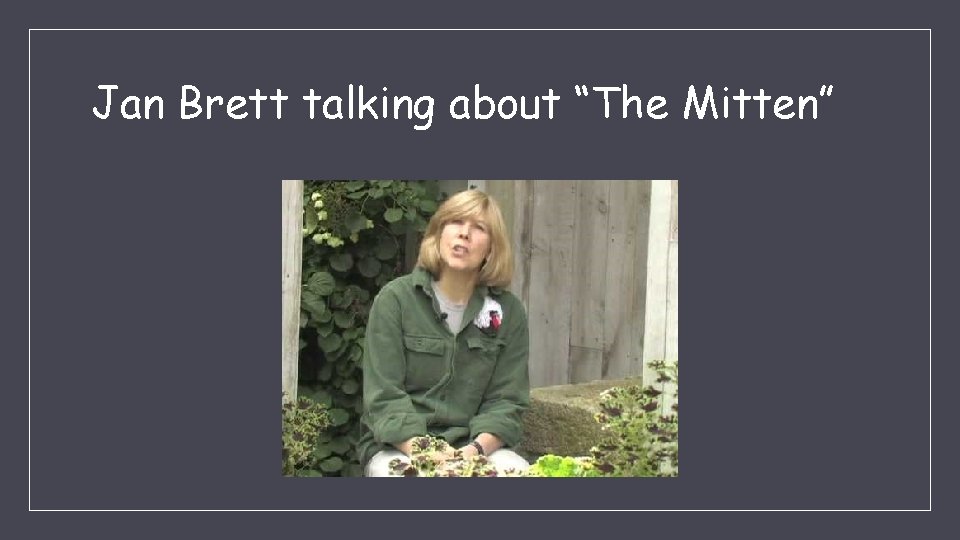 Jan Brett talking about “The Mitten” 
