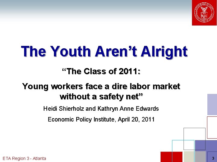 The Youth Aren’t Alright “The Class of 2011: Young workers face a dire labor