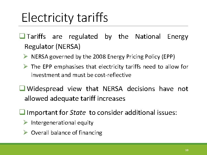 Electricity tariffs q Tariffs are regulated by the National Energy Regulator (NERSA) Ø NERSA