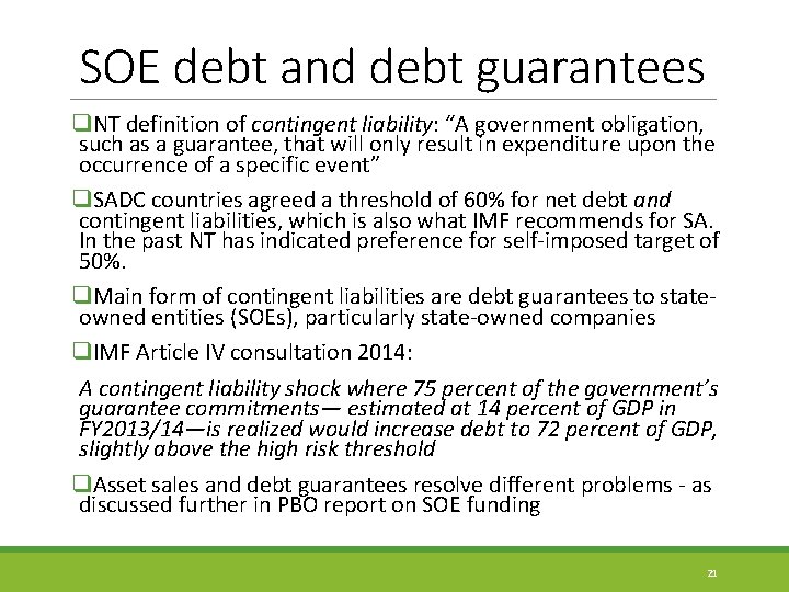 SOE debt and debt guarantees q. NT definition of contingent liability: “A government obligation,