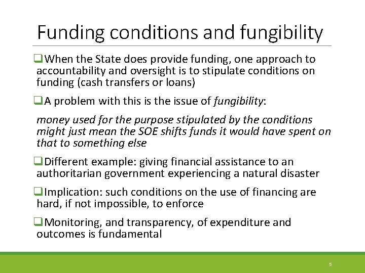 Funding conditions and fungibility q. When the State does provide funding, one approach to