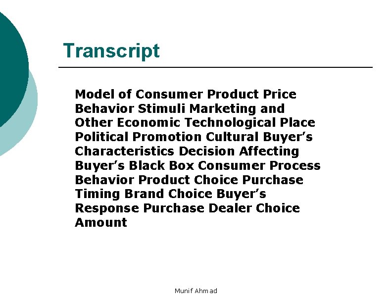 Transcript Model of Consumer Product Price Behavior Stimuli Marketing and Other Economic Technological Place