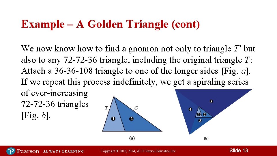 Example – A Golden Triangle (cont) We now know how to find a gnomon