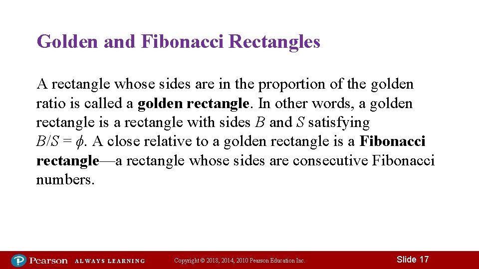 Golden and Fibonacci Rectangles A rectangle whose sides are in the proportion of the
