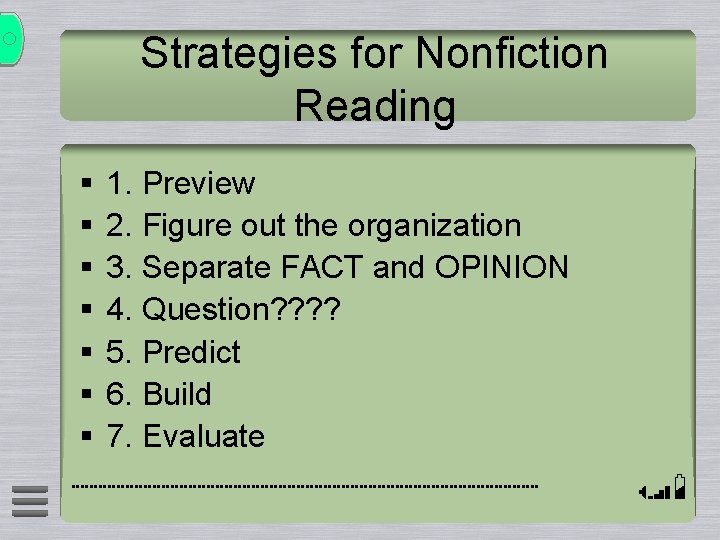 Strategies for Nonfiction Reading § § § § 1. Preview 2. Figure out the Strategies for Nonfiction Reading § § § § 1. Preview 2. Figure out the