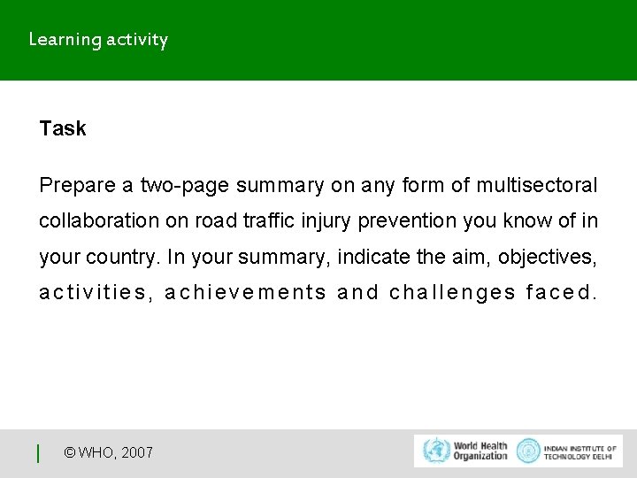 Learning activity Task Prepare a two-page summary on any form of multisectoral collaboration on