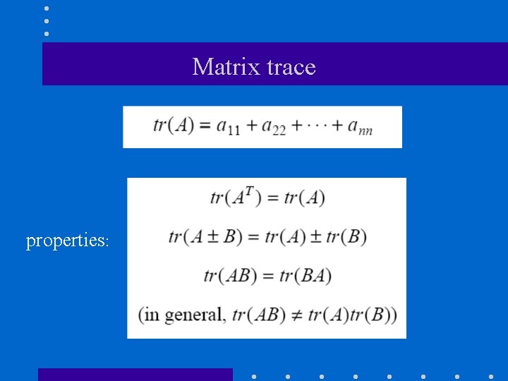 Matrix trace properties: 