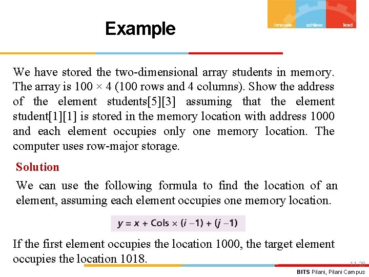 Example We have stored the two-dimensional array students in memory. The array is 100