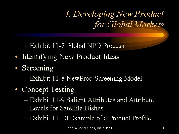 4. Developing New Product for Global Markets – Exhibit 11 -7 Global NPD Process