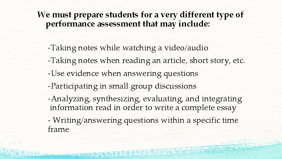 We must prepare students for a very different type of performance assessment that may