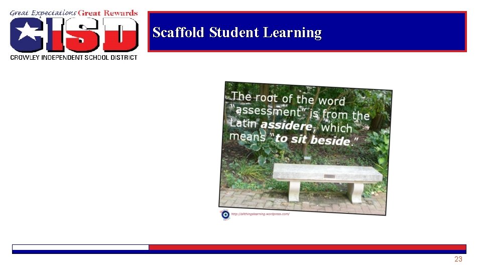 Scaffold Student Learning 23 